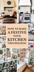 How To Make A Festive Your Kitchen This Holiday