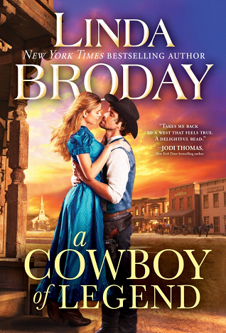 A Cowboy of Legend by Linda Broday – Spotlight and Giveaway