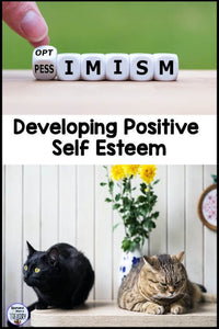 Developing Positive Self Esteem