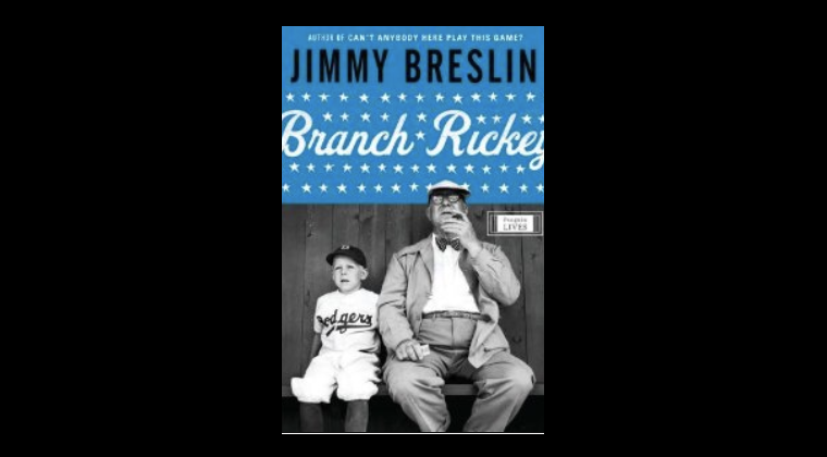 Branch Rickey: You Don’t Have to Love Baseball to Love this Book